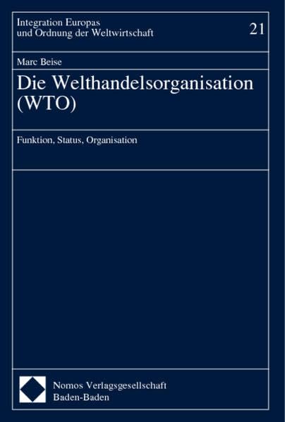 Die Welthandelsorganisation (WTO): Funktion, Status, Organisation Law