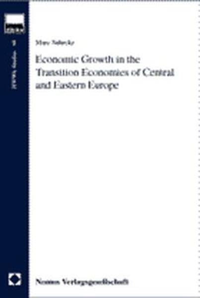 Economic Growth in the Transition Economies of Central an Eastern Europe: Diss. (HWWA Studien) Law