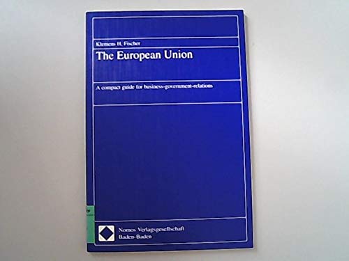 The European Union - A compact guide for business-government-relations Law