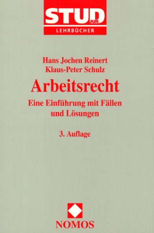 Arbeitsrecht: Eine Einführung mit Fällen und Lösungen Law