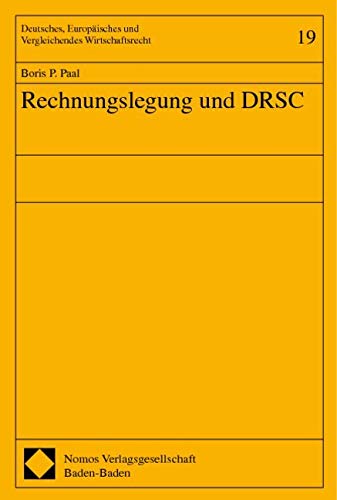 Rechnungslegung und DRSC: Diss. Univ. Konstanz Law