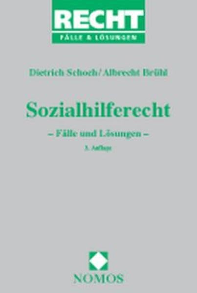 Sozialhilferecht. Fälle und Lösungen. (Reihe STUD.JUR. - Fälle und Lösungen) Law