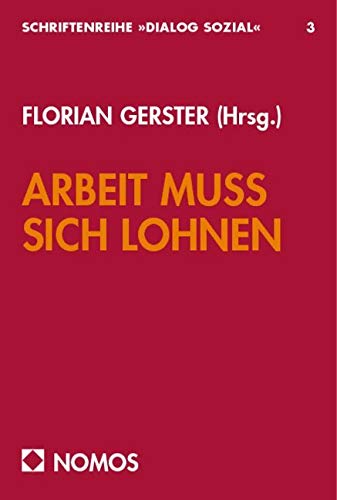 Arbeit muss sich lohnen (Dialog Sozial, Band 3) Law