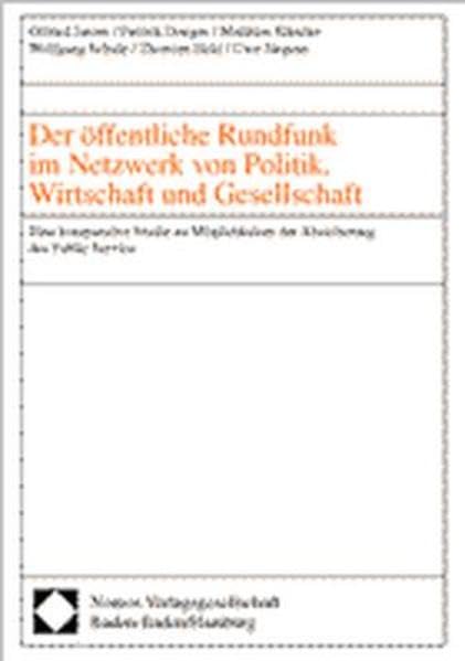 Der öffentliche Rundfunk im Netzwerk von Politik, Wirtschaft und Gesellschaft Law
