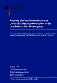 Aspekte der Implementation von Umstrukturierungskonzepten in der psychiatrischen Versorgung Medicine