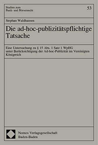 Die ad-hoc-publizitätspflichtige Tatsache Law