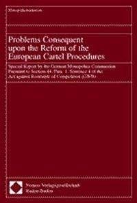 Problems Consequent upon the Reform of the European Cartel Procedures Law