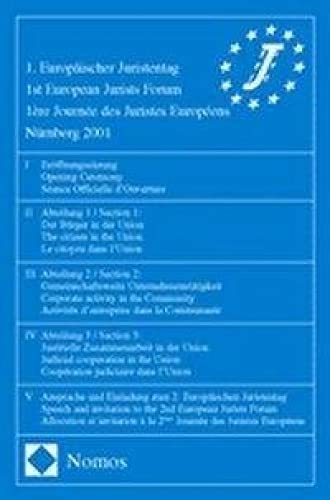1. Europäischer Juristentag - 1st European Jurists Forum - 1ère Journée des Juristes Européens Nürnberg 2001 Law