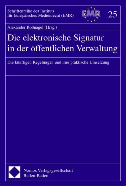 Die elektronische Signatur in der öffentlichen Verwaltung Law