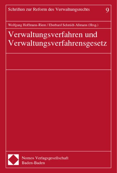 Verwaltungsverfahren und Verwaltungsverfahrensgesetz (Schriften zur Reform des Verwaltungsrechts) Law