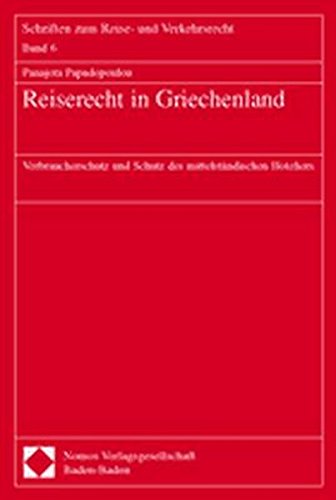 Reiserecht in Griechenland: Verbraucherschutz und Schutz des mittelständischen Hoteliers Law