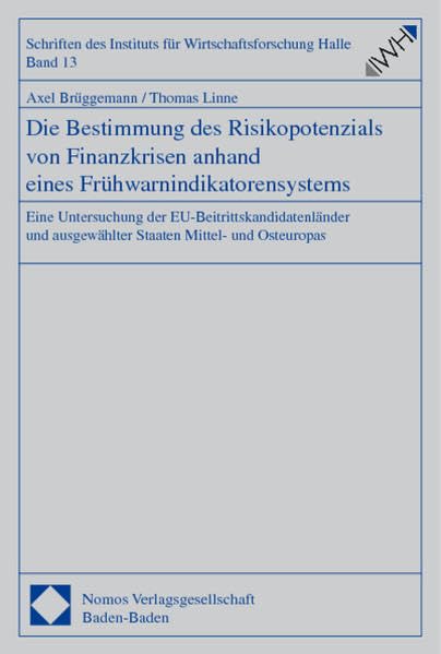 Die Bestimmung des Risikopotenzials von Finanzkrisen anhand eines Frühwarnindikatorensystems book