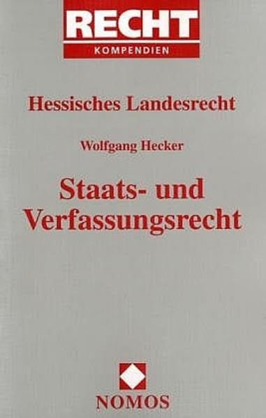Staats- und Verfassungsrecht Hessisches Landesrecht: Hessisches Landesrecht Law