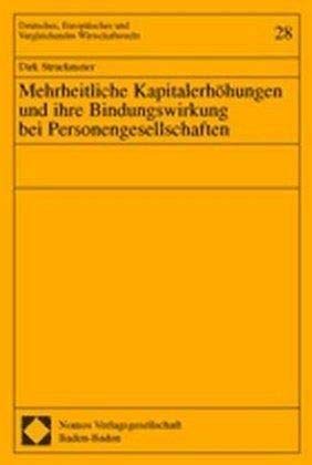 Mehrheitliche Kapitalerhöhungen und ihre Bindungswirkung bei Personengesellschaften Law