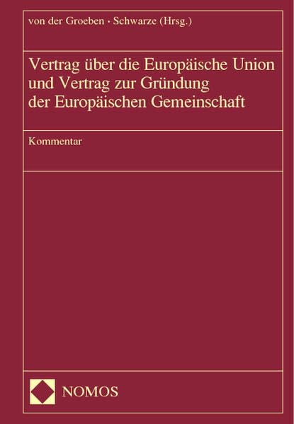 Vertrag über die Europäische Union und Vertrag zur Gründung der Europäischen Gemeinschaft: Kommentar Law