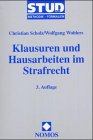 Klausuren und Hausarbeiten im Strafrecht Law