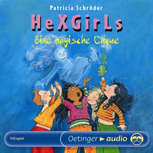 Hexgirls - Eine magische Clique (CD): Hörspiel Novels & Short Stories