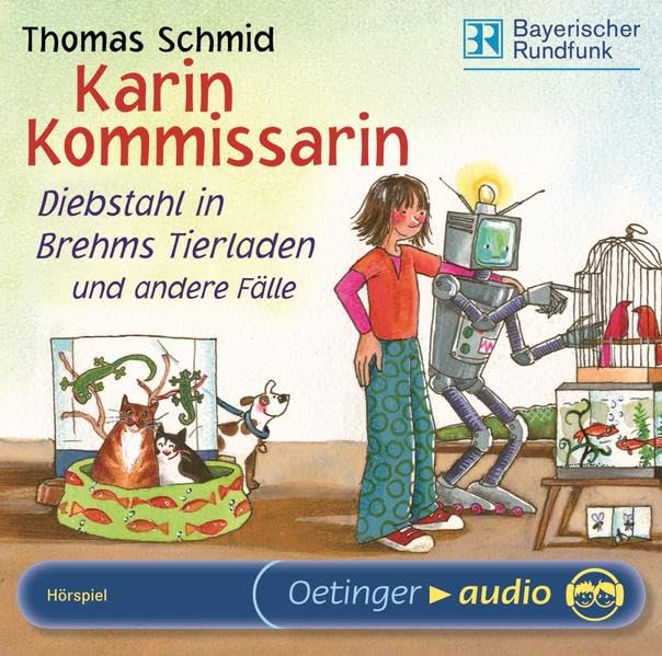 Karin Kommissarin 2. Diebstahl in Brehms Tierladen und andere Fälle: Hörspiel Novels & Short Stories