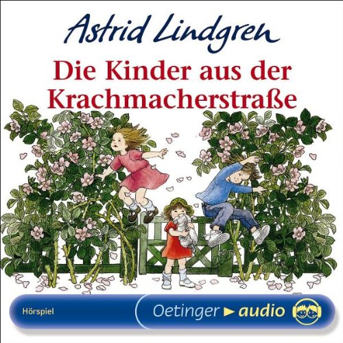 Die Kinder aus der Krachmacherstraße (CD): Hörspiel Novels & Short Stories