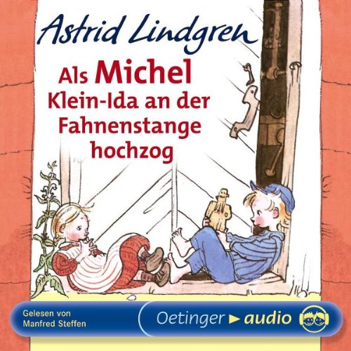 Als Michel Klein-Ida an der Fahnenstange hochzog (CD): Lesung Novels & Short Stories