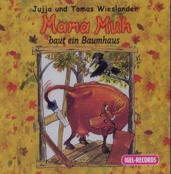 Mama Muh baut ein Baumhaus (CD): Szenische Lesung Novels & Short Stories