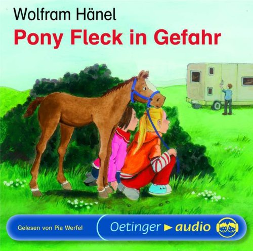 Pony Fleck in Gefahr: Ungekürzte Lesung Novels & Short Stories