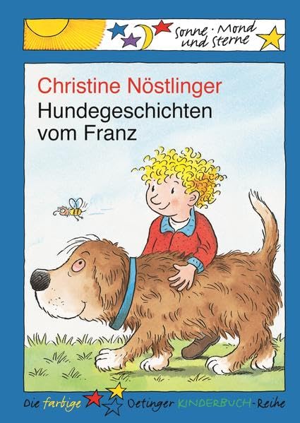 Hundegeschichten vom Franz: Sonne, Mond und Sterne. 2./3. Klasse Parents & Children