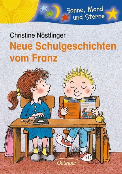 Neue Schulgeschichten vom Franz: Sonne, Mond und Sterne. 2./3. Klasse Parents & Children