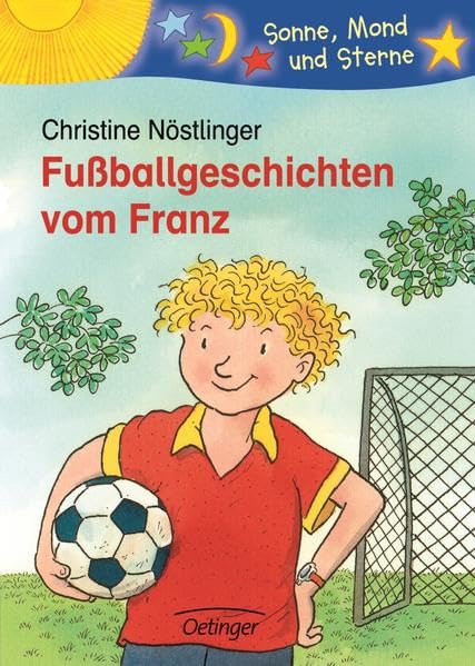 Fußballgeschichten vom Franz: Sonne, Mond und Sterne. 2./3. Klasse Parents & Children