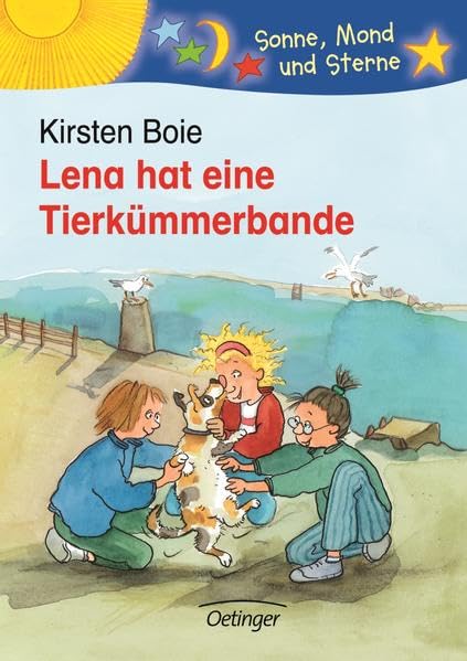 Lena hat eine Tierkümmer-Bande: Sonne, Mond und Sterne. 2./3. Klasse Novels & Short Stories