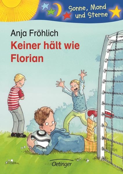 Keiner hält wie Florian: Sonne, Mond und Sterne. 1./2. Klasse Leisure & Fun
