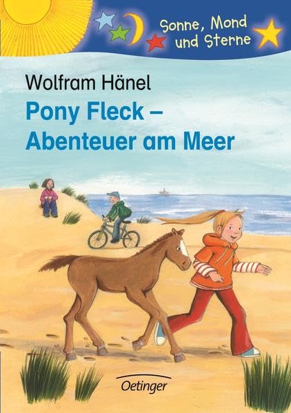 Pony Fleck. Abenteuer am Meer: Sonne, Mond und Sterne. 1./2. Klasse Novels & Short Stories