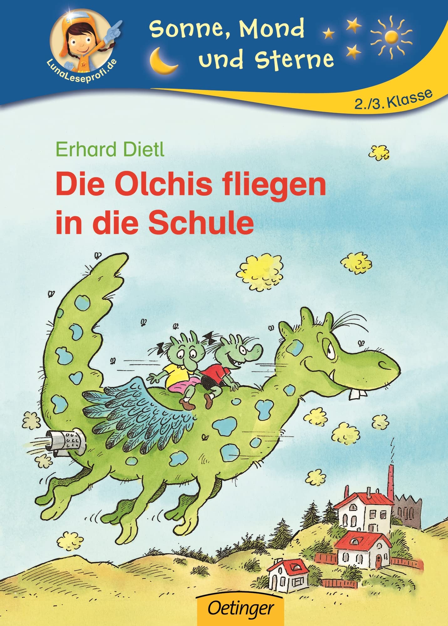 Die Olchis fliegen in die Schule: Sonne, Mond und Sterne. 2./3. Klasse Parents & Children