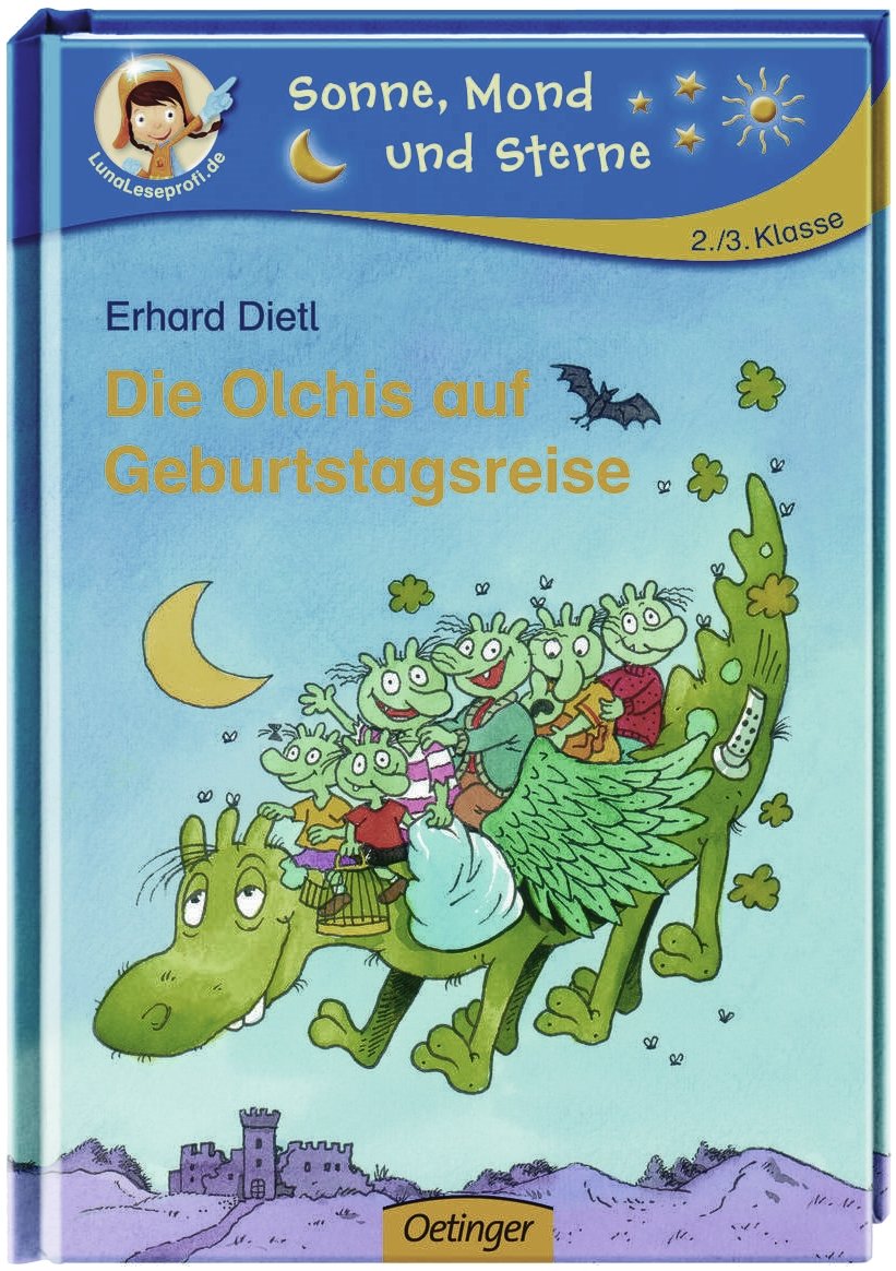 Die Olchis auf Geburtstagsreise: Sonne, Mond und Sterne. 2./3. Klasse Contemporary literature