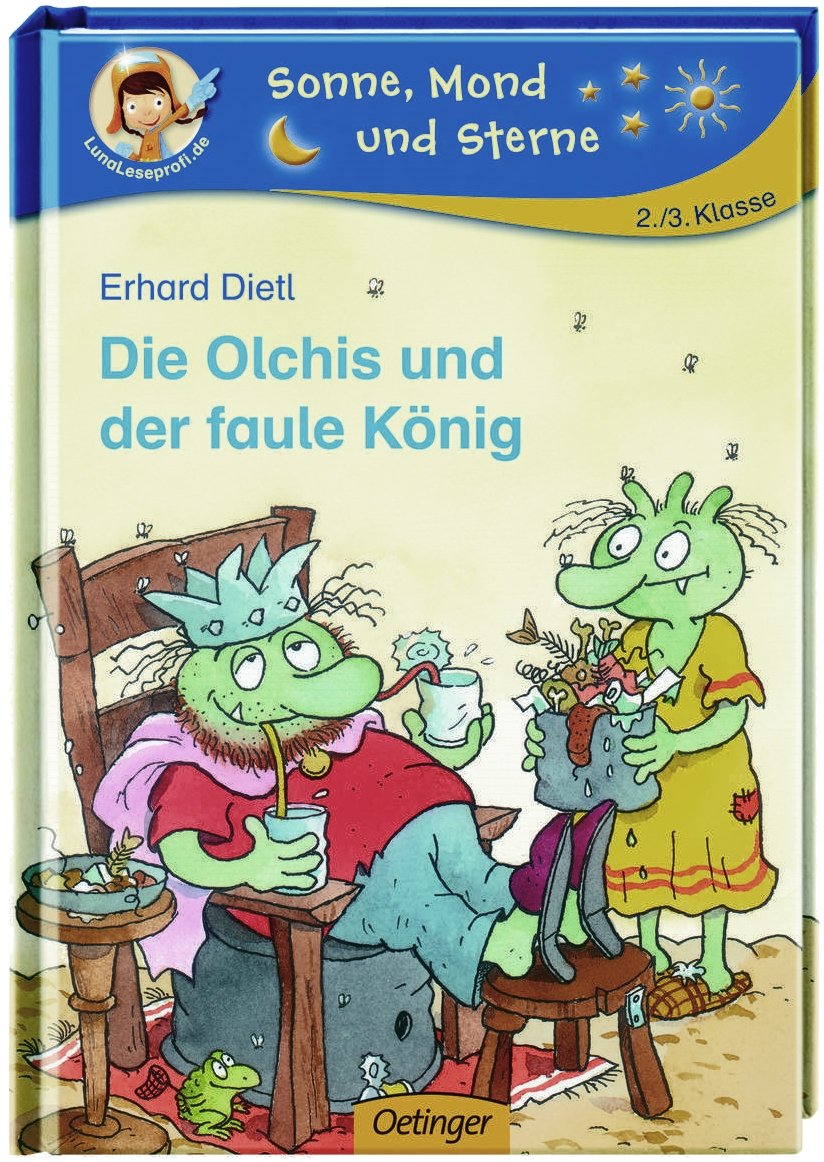 Die Olchis und der faule König: Sonne, Mond und Sterne. 2./3. Klasse Contemporary literature