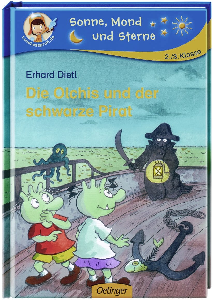 Die Olchis und der schwarze Pirat: Sonne, Mond und Sterne. 2./3. Klasse Novels & Short Stories