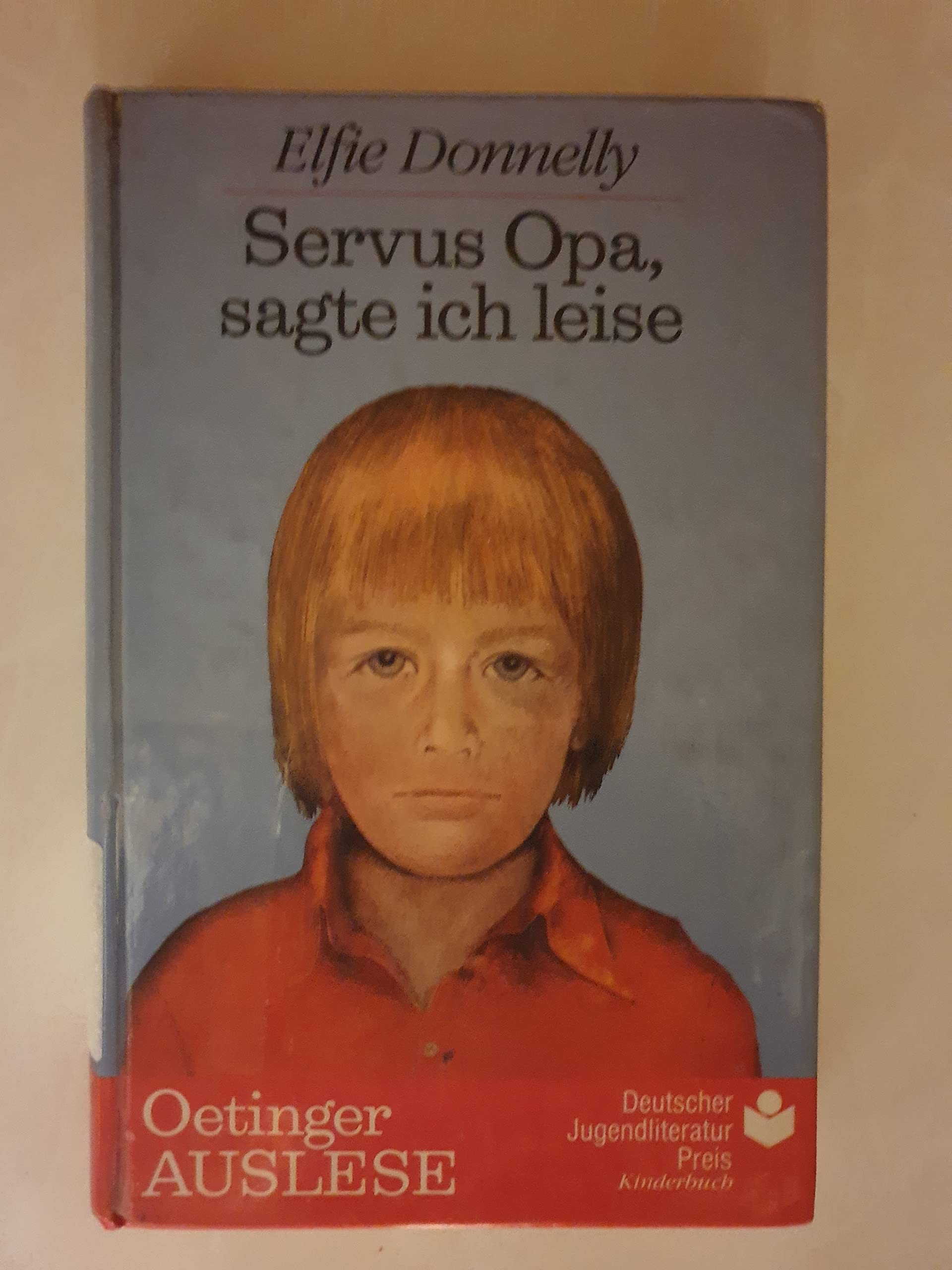 Servus Opa, sagte ich leise (Oetinger-Auslese) Contemporary literature