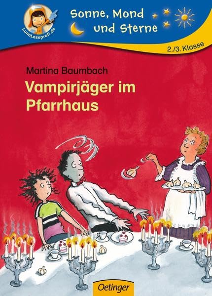 Familie von Schauerburg. Vampirjäger im Pfarrhaus (Sonne, Mond und Sterne) Novels & Short Stories