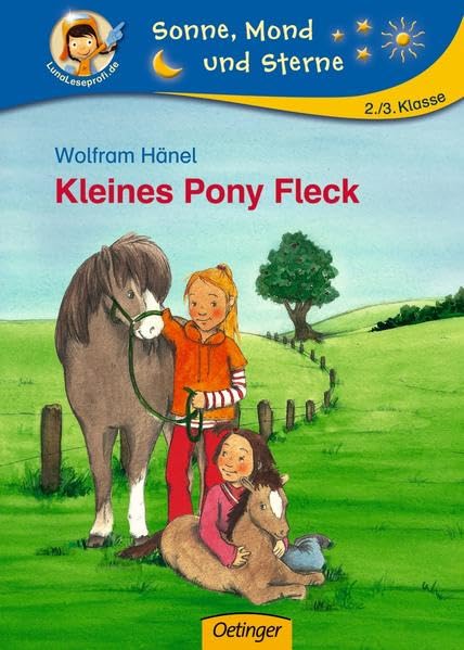 Kleines Pony Fleck: Sonne, Mond und Sterne. 2./3. Klasse Novels & Short Stories