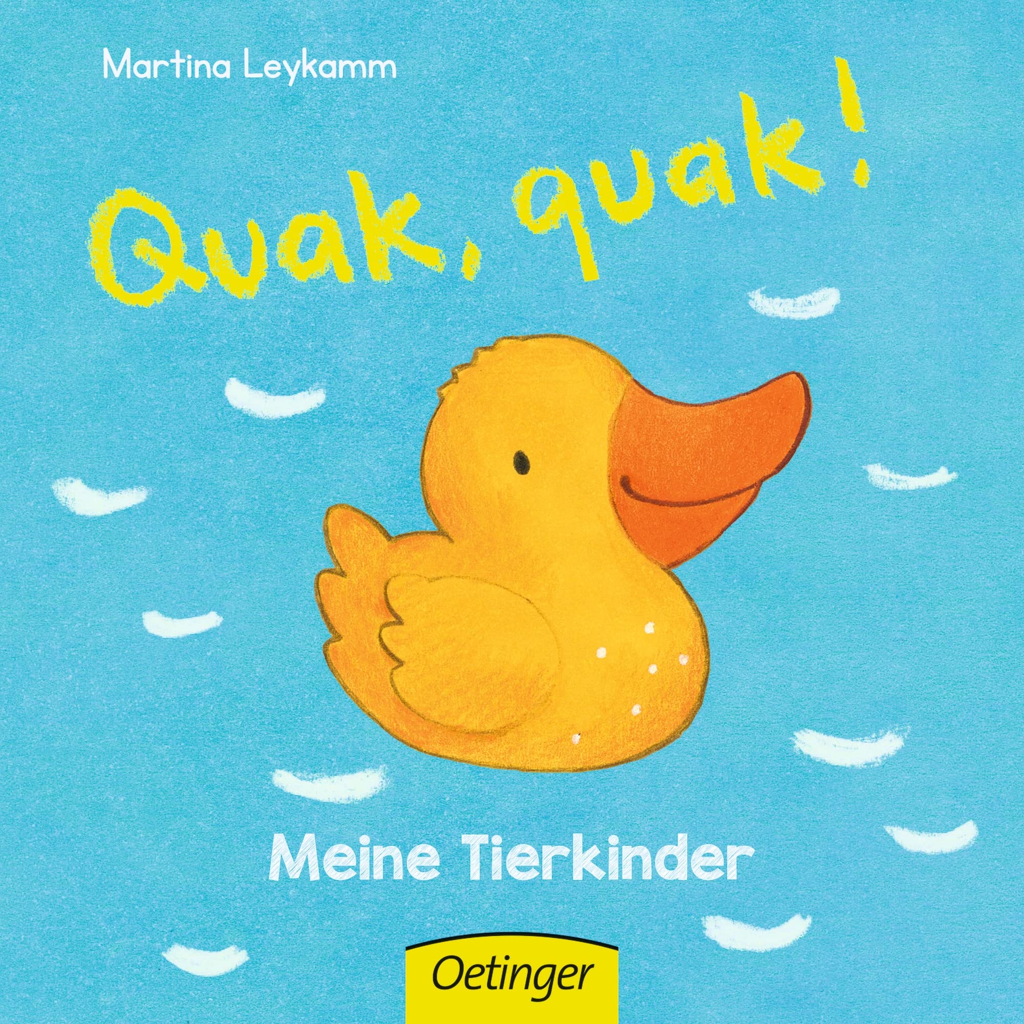 Quak, quak! Meine Tierkinder Natural Sciences