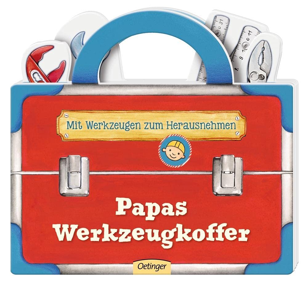 Papas Werkzeugkoffer: Mit Werkzeugen zum Herausnehmen Non-fiction