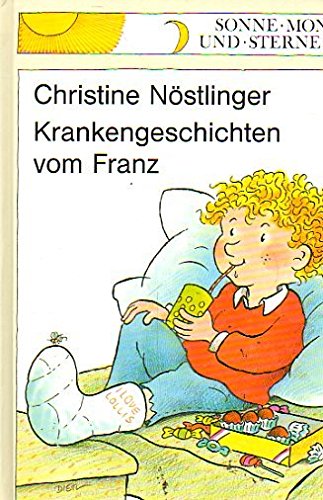 Krankengeschichten vom Franz (Sonne, Mond und Sterne) Parents & Children