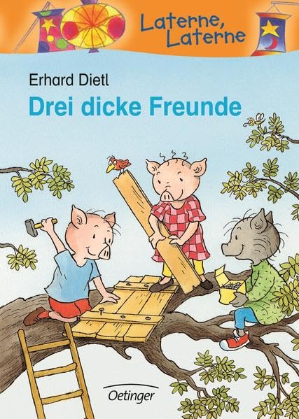 Drei dicke Freunde: Laterne, Laterne. 1. Klasse Novels & Short Stories