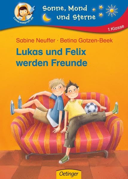 Lukas und Felix werden Freunde (Sonne, Mond und Sterne) Contemporary literature
