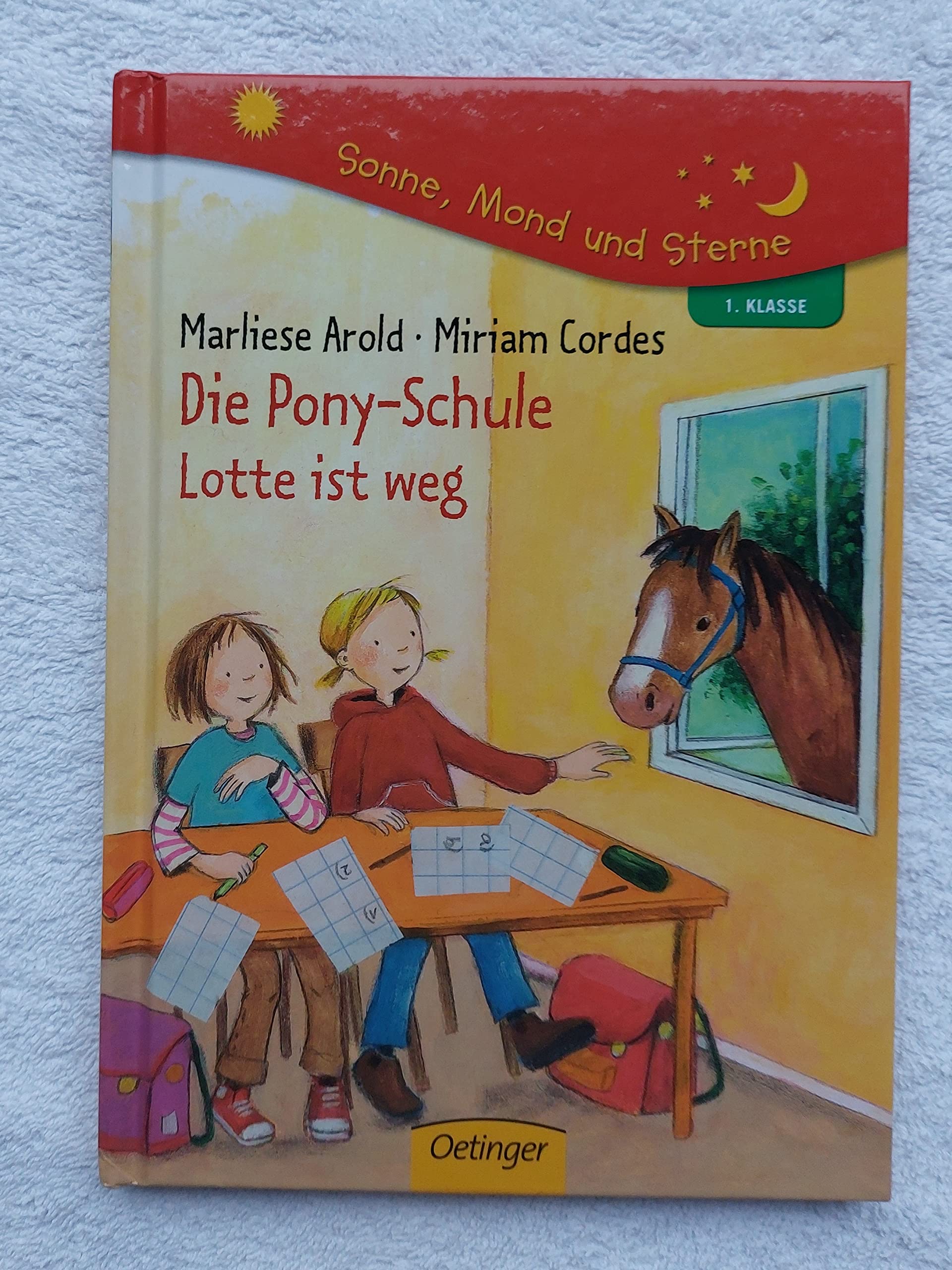 Die Pony-Schule. Lotte ist weg!: Sonne, Mond und Sterne. 1. Klasse Novels & Short Stories