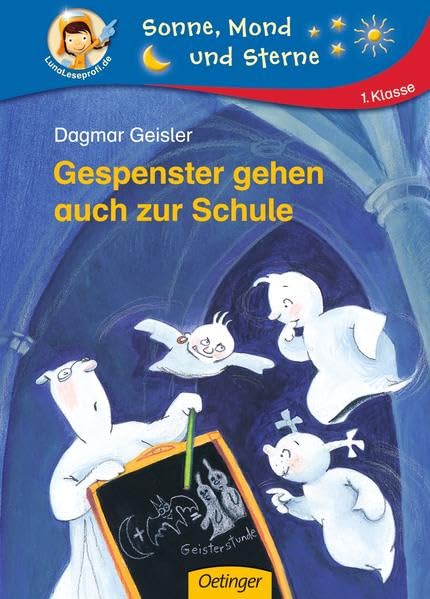 Gespenster gehen auch zur Schule (Sonne, Mond und Sterne) Novels & Short Stories