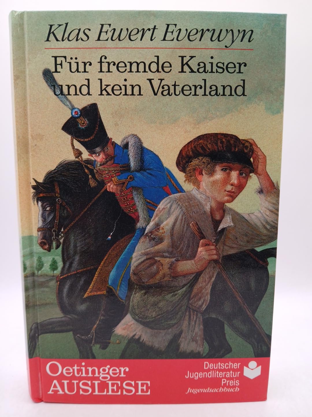 Für fremde Kaiser und kein Vaterland Historical Fiction