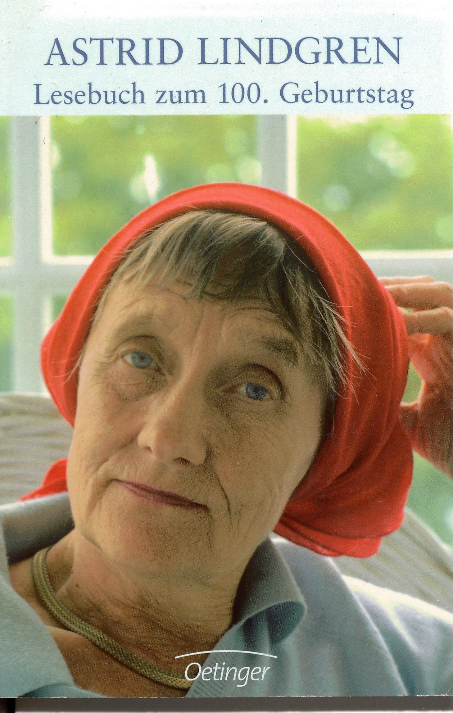 Astrid Lindgren. Lesebuch zum 100. Geburtstag Essays & Short Stories