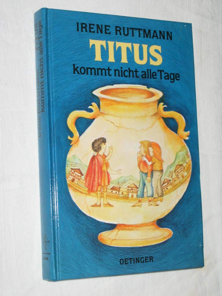 Titus kommt nicht alle Tage Contemporary literature