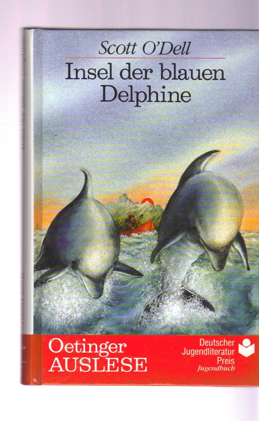 Insel der blauen Delphine (Oetinger-Auslese) Fairy Tales & Legends